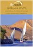 JORDAN & EGYPt. Step back in history to the ancient lands of Jordan & Egypt. 20 DAYS - STARTING AMAN 3 rd FEBRUARY 2020