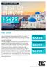 $5499 $6099 $6399 THE OFFER 18 DAY FLY, TOUR & CRUISE BEST OF EUROPE FRANCE ITALY GREECE CROATIA