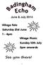 Village Fete Saturday 21st June 1-4pm Village Picnic Sunday 13th July 3pm onwards. See you there!