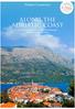 along the adriatic coast A cruise along the coasts of Croatia & Montenegro aboard the Princess Eleganza