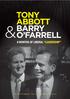 TONY ABBOTT BARRY O FARRELL 6 MONTHS OF LIBERAL LEADERSHIP