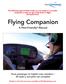 The following pages include 8 tasks you can assign to a non-pilot companion to help you get ready before a flight. Excerpted from: Flying Companion