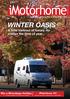 imotorhome WINTER OASIS A little harbour of luxury, no matter the time of year... Win a Winnebago Holiday because getting there is half the fun...