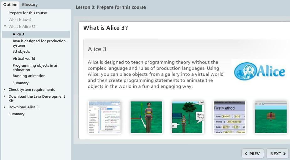 Izbor Self-Study 4. klik na dugme Getting Started with Java Using Alice Self-Study Course Kurs ima više lekcija koje su numerisane.