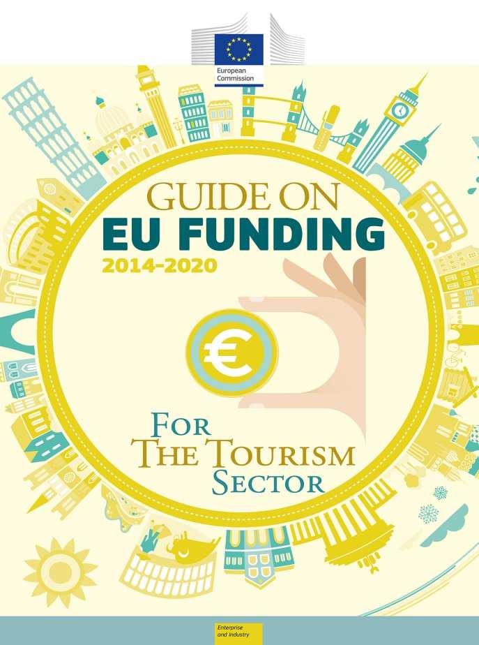 The guide covers the most important EU programmes for the tourism sector It focuses on