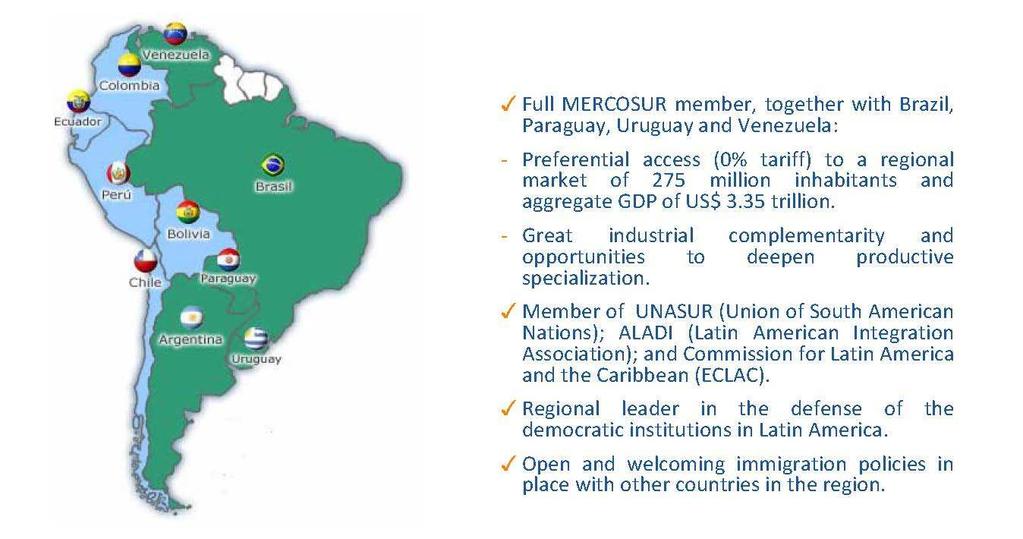 Strong Regional Ties MERCOSUR provides an additional