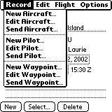 Menus There are several menus used by CoPilot. The key one is the Record menu. The Record menu has items to add/edit aircraft, pilots, and waypoints.