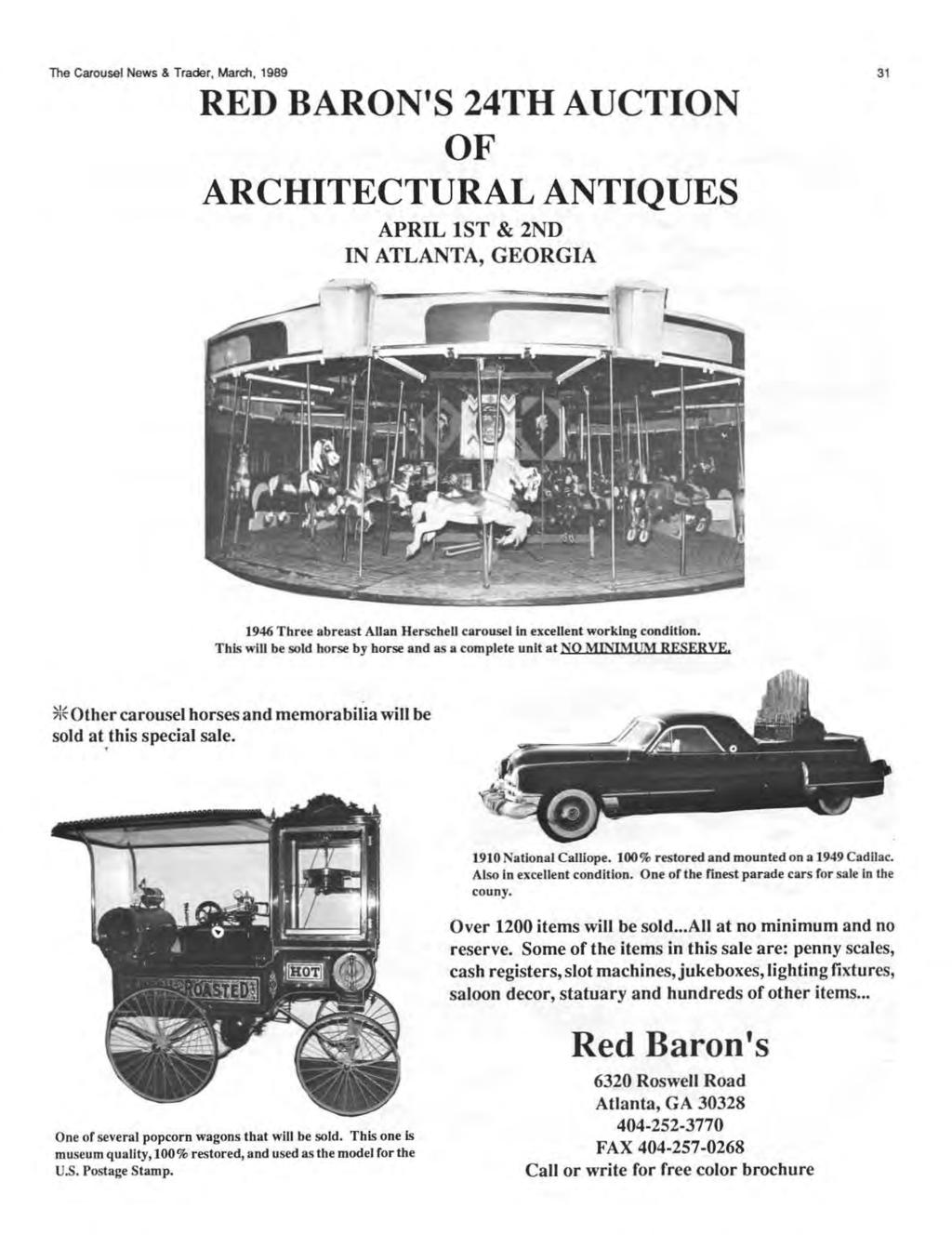 The Carousel News & Trader, March, 1989 31 RED BARON'S 24TH AUCTION OF ARCHITECTURAL ANTIQUES APRIL 1ST & 2ND IN ATLANTA, GEORGIA 1946 Three abreast Allan HerscheiJ carousel in excellent working