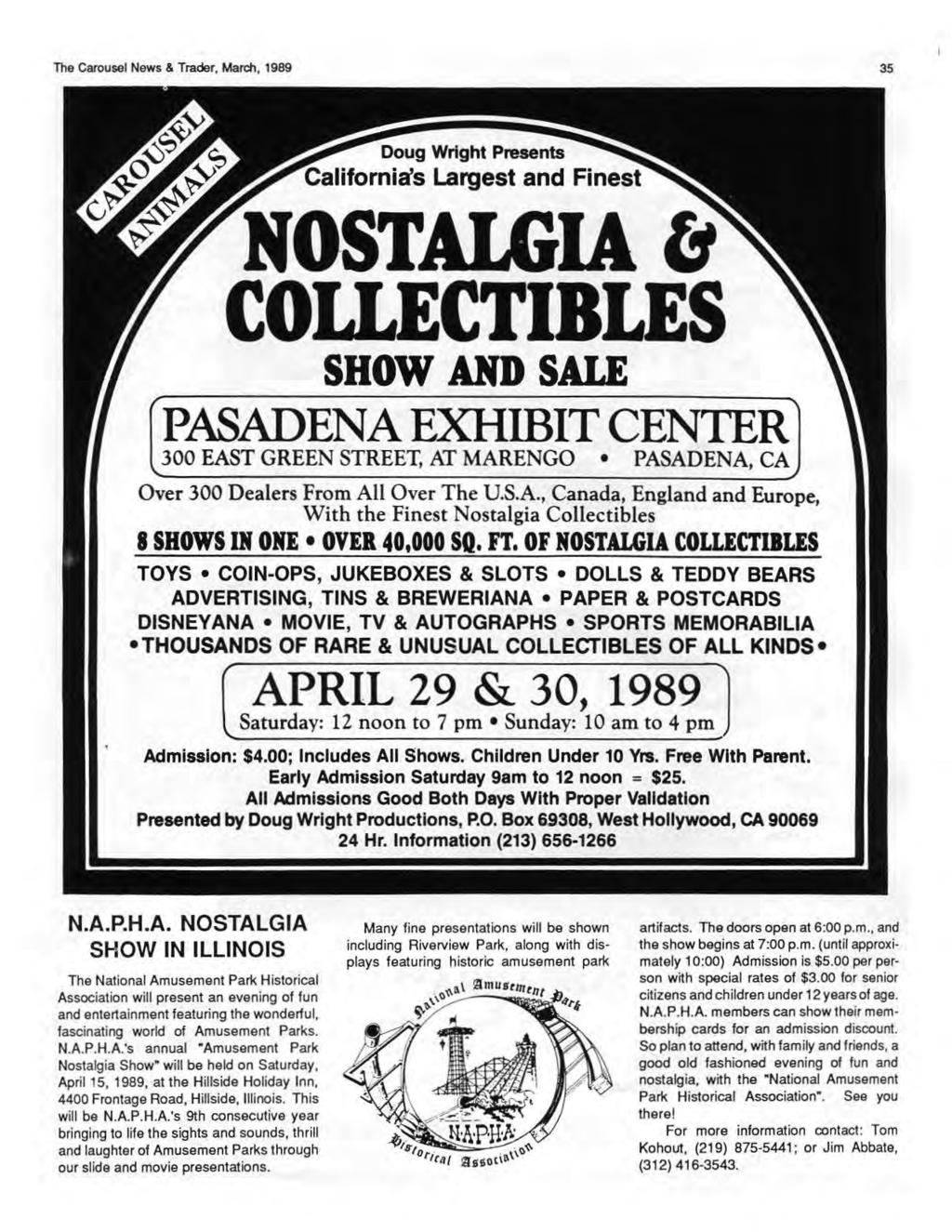 The Carousel News & Trader, March, 1989 35 Doug Wright Presents California's Largest and Finest NOSTALGIA C1 COLLECTIBLES SHOW AND SALE PASADENA EXHffiiT CENTER 300 EAST GREEN STREET, AT MARENGO