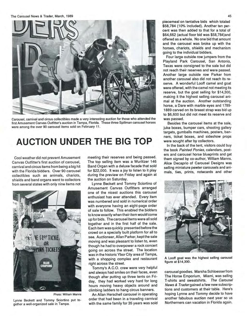 The Carousel News & Trader, March, 1989 Carousel, carnival and circus collectibles made a very interesting auction for those who attended the first Amusement Canvas Outfitter's auction in Tampa,
