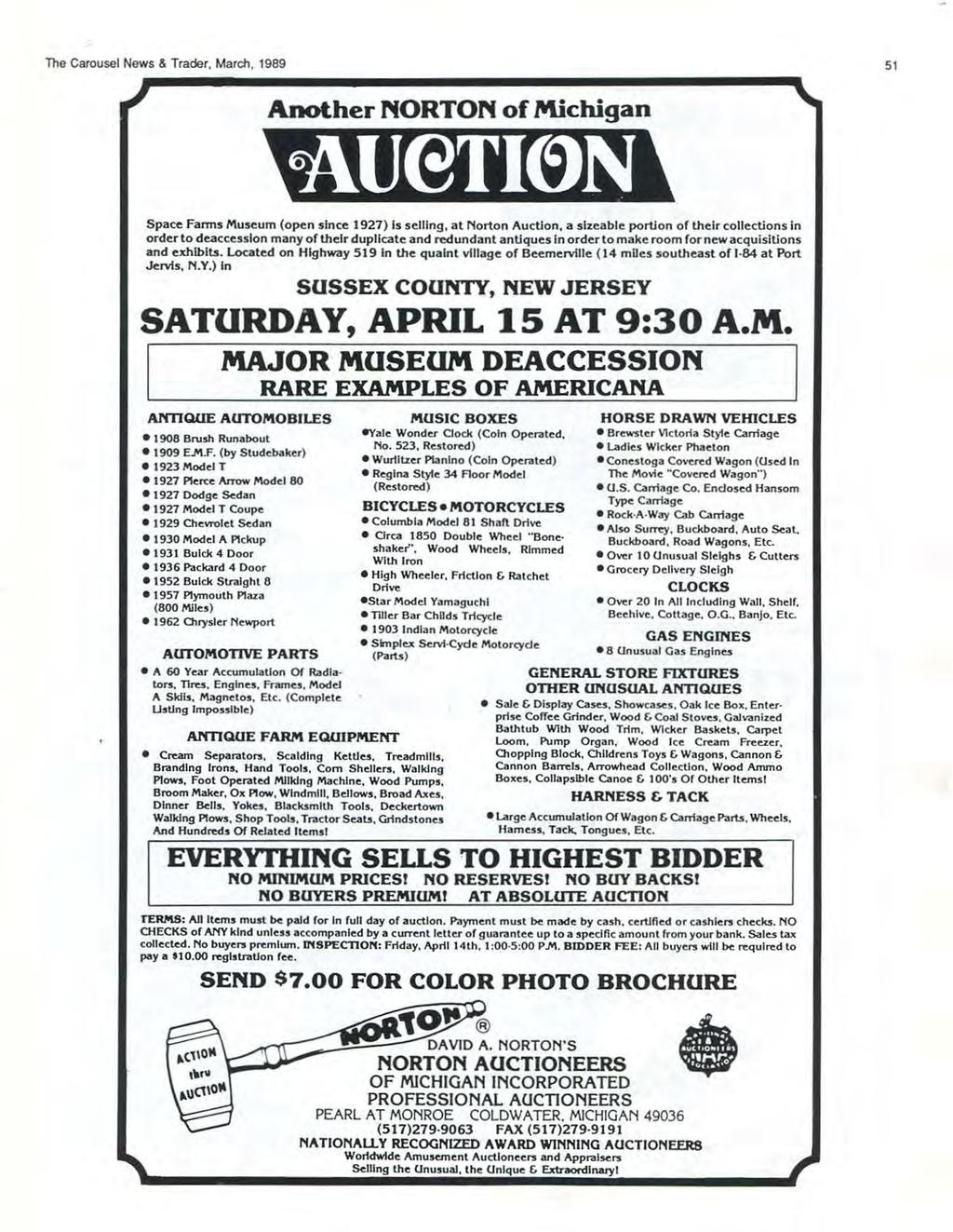 The Carousel News & Trader, March, 1989 51 Another NORTON of Michigan Space Farms Museum (open since 1927) Is selling, at Norton Auction, a sizeable portion of their collections in order to