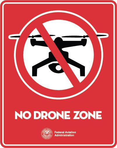 No Drone Zone Campaign Education campaign to inform people where they cannot fly No Drone Zones include: DC Flight Restricted Zone Wildfires Super Bowl Papal