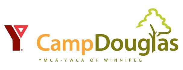 YMCA-YWCA Camp Douglas Rental Information Package Mission Statement The YMCA-YWCA of Winnipeg is a charitable organization whose mission is to foster the growth and development of people and
