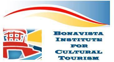 BonaVista Institute for Cultural Tourism Advances the quality & development of cultural tourism products & experiences in