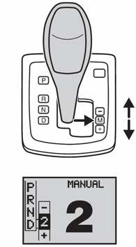 Vožnja Mod ručnog mijenjanja Ručno mijenjanje stupnjeva prijenosa kod automatskih mjenjača slično je mijenjanju stupnjeva prijenosa kod običnog ručnog mjenjača.