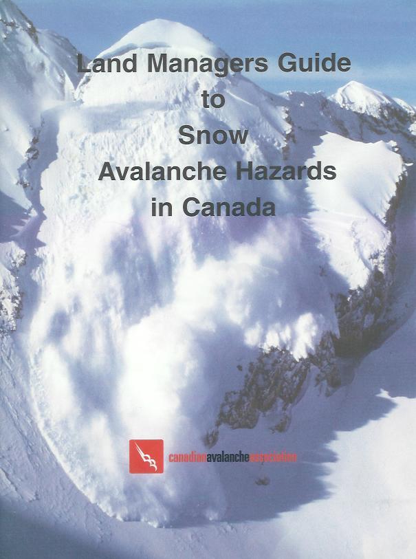 Land Managers Guide to Snow Avalanche Hazards in Canada Recognition of potential avalanche problems Methods used for avalanche hazard