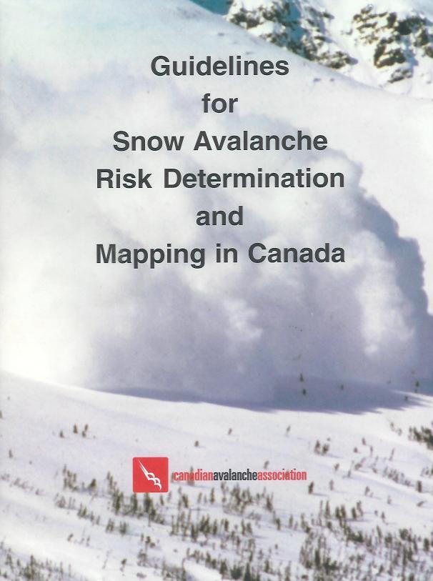 Guidelines for Snow Avalanche Risk Determination and Mapping in Canada Limitations of mapping Types of snow avalanche mapping
