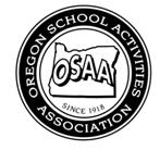 Oregon School Activities Association 25200 SW Parkway Avenue, Suite 1 Wilsonville, OR 97070 503.682.6722 fax: 503.682.0960 http://www.osaa.