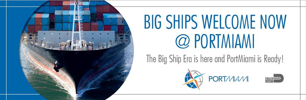 Goal The goal of PortMiami s Big Ships Welcome campaign, which was geared towards both current and potential port customers, was to