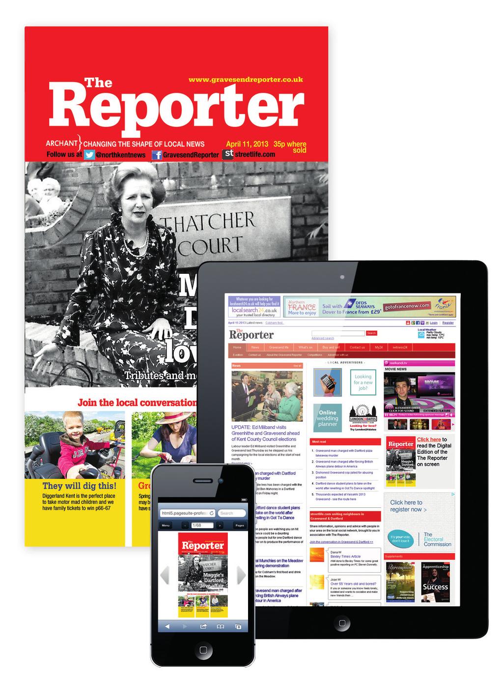 THE REPORTER www.gravesendreporter.co.uk WEBSITE E-EDITION 86,214 4,431 427 Adult wkly reach Av.