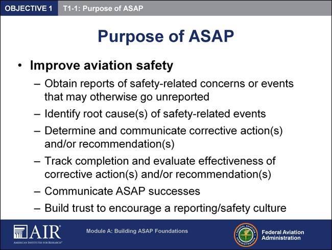 Aviation Safety Action Program (ASAP) What is ASAP: A voluntary safety