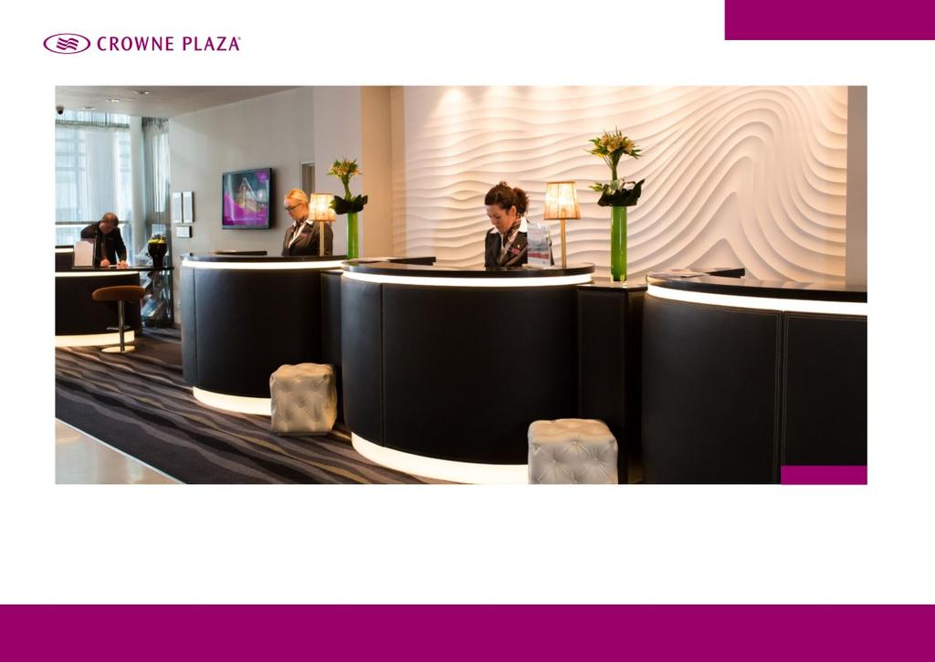 THE HOTEL Reception & foyer Your arrival experience We are delighted to launch our