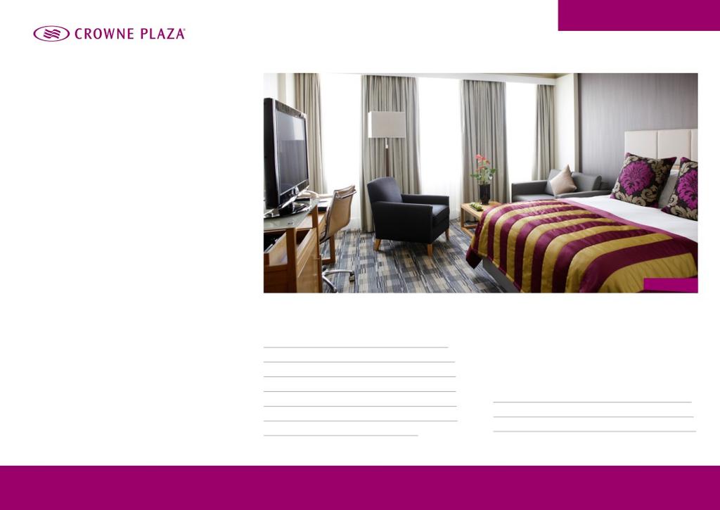 GUEST ROOMS Guest Rooms The 204 rooms at Crowne Plaza London - The City includes 45 Club rooms with Club Lounge access, as well as 10 King Studios and our 4 Signature Suites.