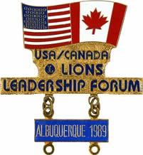 USA/Canada Lions Leadership Pins 1988 Niagara Falls, New York 1989 Albuquerque, New Mexico 1990 Nashville, 1991 Salt Lake City, Utah 1992