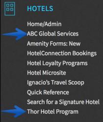 Lesson 9: THOR and ABC Global In addition to our own Hotels and Resorts program, Signature has an agreement with THOR and ABC Global.