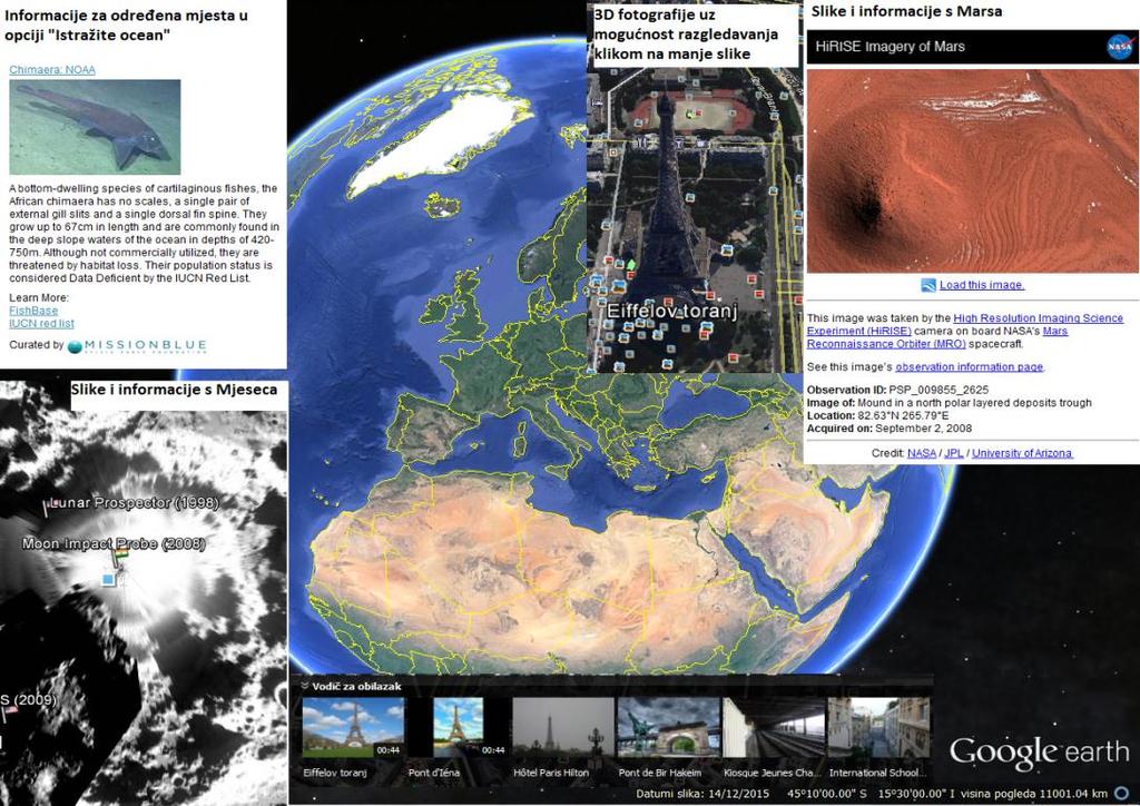 Slika 7-2. Google Earth preglednik ArcGIS Explorer i Google Earth su slični preglednici (Tablica 7-1.) i razlikuju se samo u nijansama.