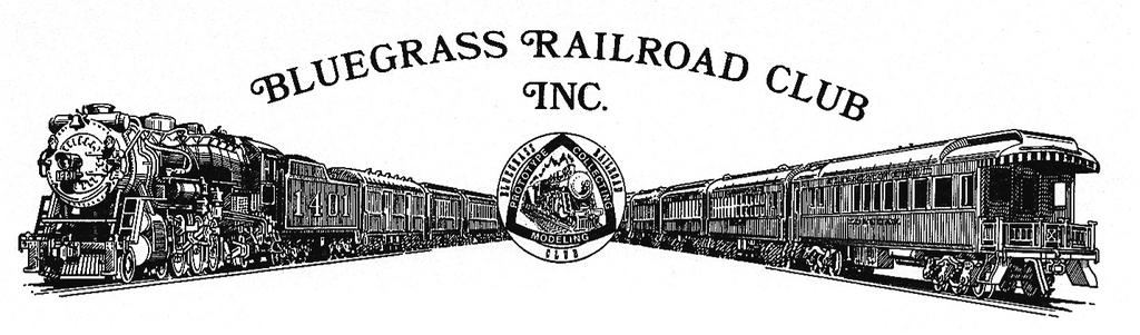 BLUEGRASS RAILROADER December 2017 Bluegrass Railroad Club Inc. P.O. Box 1352, Lexington, KY 40588 Web Address: bgrrc.