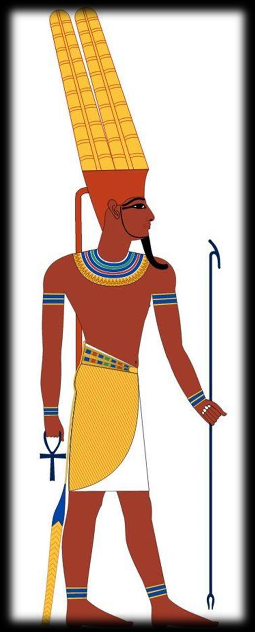 16 Amun-Re: Another form of the sun god. Amun means the hidden.