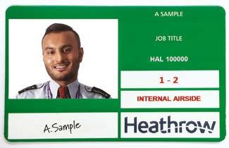 IMPORTANT INFORMATION Going airside to visit our shops and restaurants For access to Heathrow s International Departure Lounges (IDLs) you ll need a green or blue airside ID with Zone 1 access.