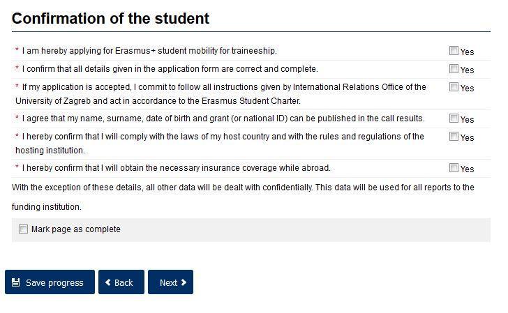 CONFIRMATION OF THE STUDENT Potvrda studenta prijavitelja u svrhu prijave neophodno je označiti potvrdno sve navedene izjave na ovoj stranici.