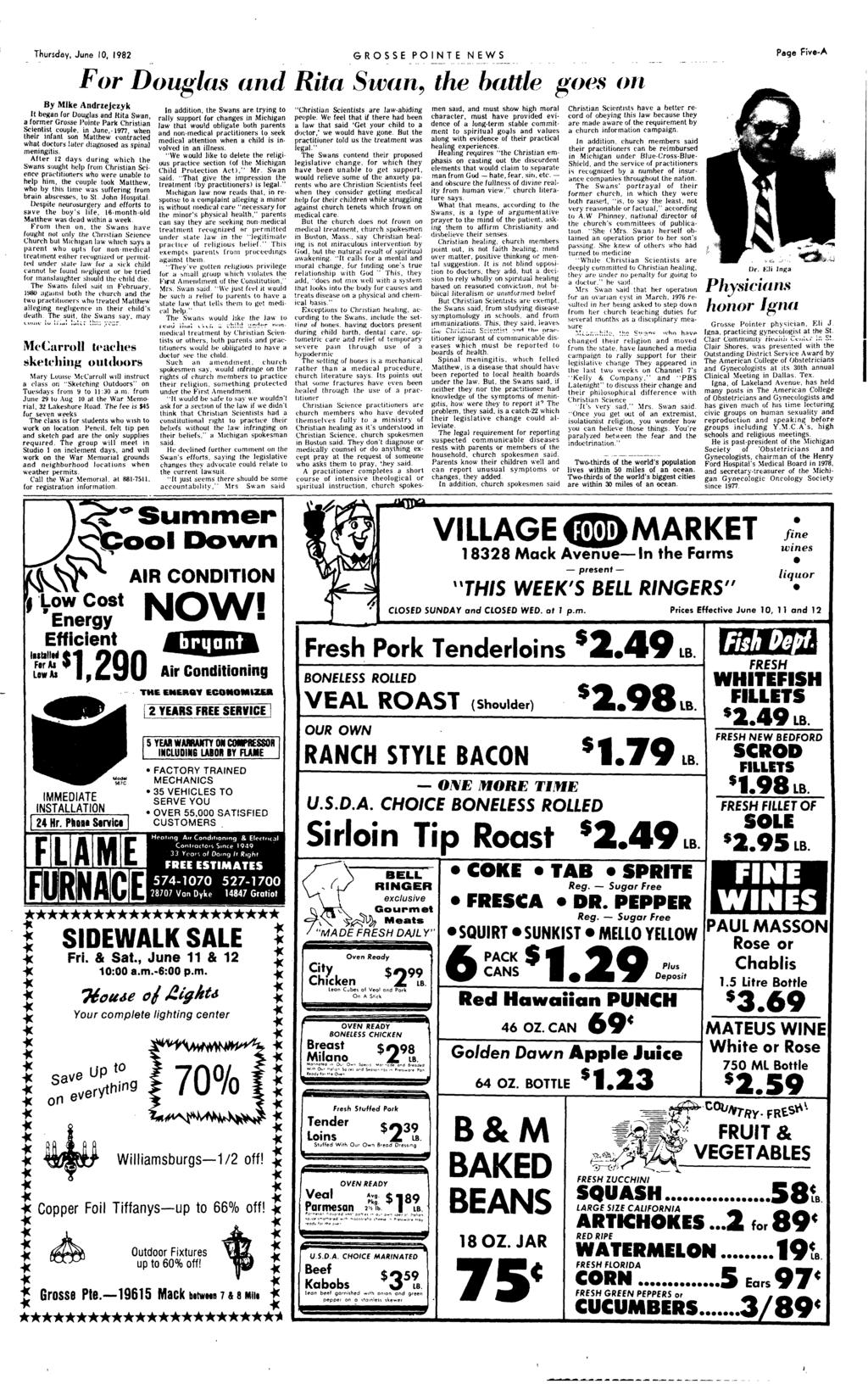 Thursday June 10 1982 GROSSE PONTE NEWS For Douglas and Rita Swan against them "They've gotten relgious privilege for a mall group which VOlates the Fltst Amellllment uf the Cunstitution" Mrs Swan
