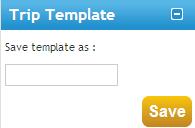 Trip Templates Guide, continued -Enter the