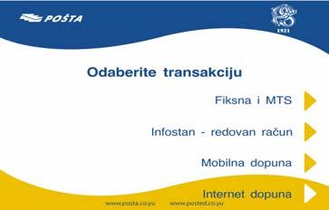3. Korisničke trаnsаkcije - usluge Implementacijom bankomata Pošta Srbije je želela da postojećim i potencijalnim klijentima ponudi set elektronskih novčanih usluga nezavisnih od šaltera, dostupnih