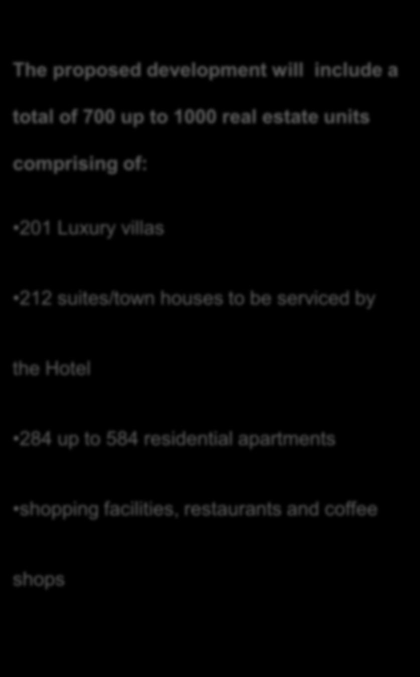 suites/town houses to be serviced by the Hotel 284 up to 584 residential