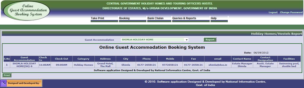 Holiday Homes and Hostels Report Screen Select the Guest Accommodation under your booking agency and press Report button to get the details.