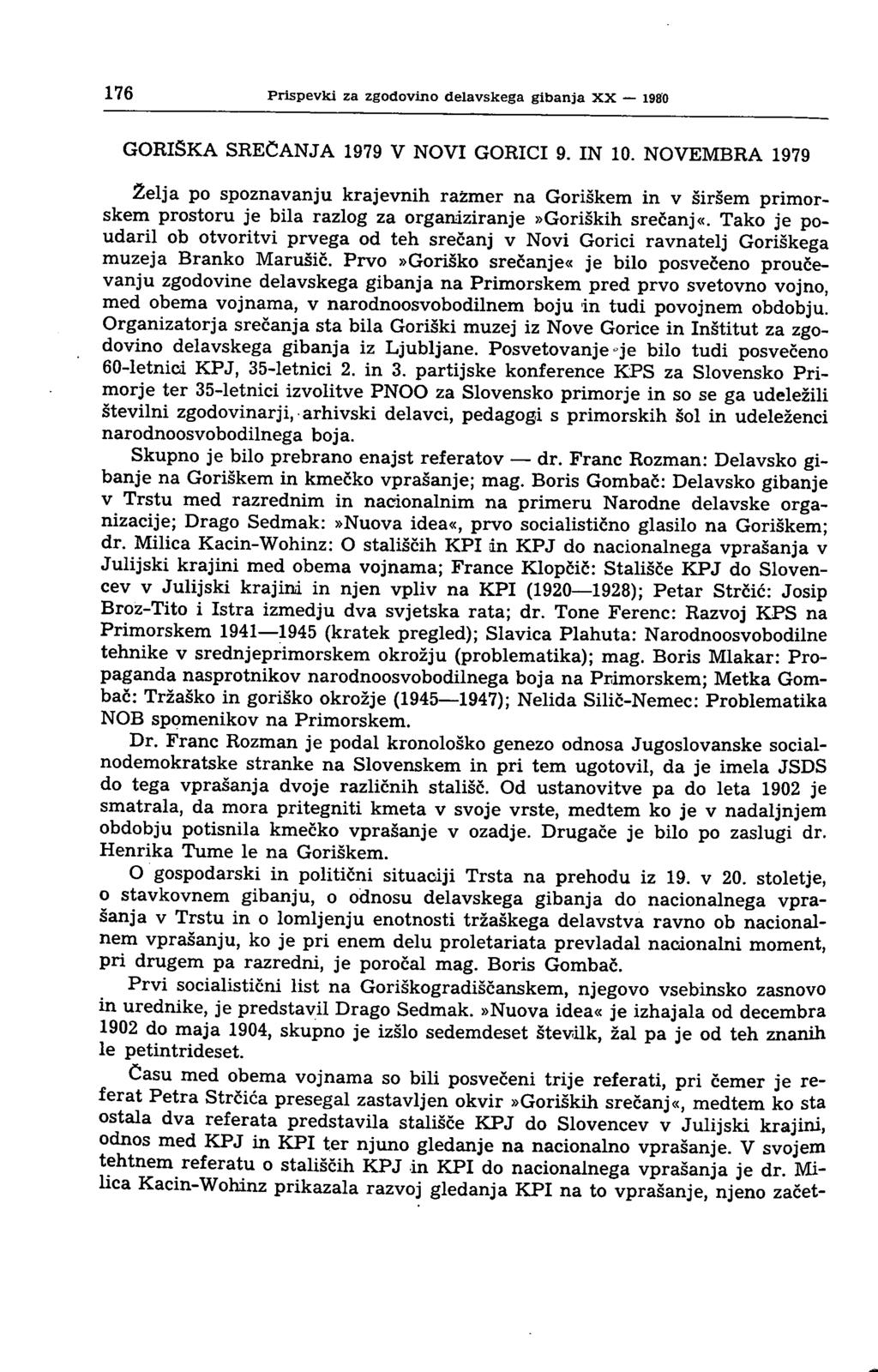 176 Prispevki za zgodovino delavskega gibanja XX 1980 GORIŠKA SREČANJA 1979 V NOVI GORICI 9. IN 10.