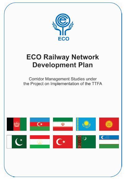 Corridor study ECO/IDB Joint Project on implementation of TTFA ECO Railway Network Development Plan Defined five priority ECO Rail