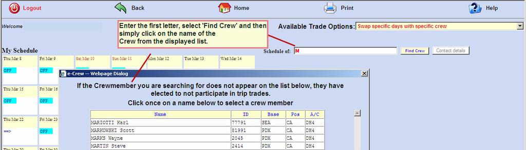 Crewmember. In the example below, the Crewmember has requested to view a list of all Crewmembers with a surname beginning with M.