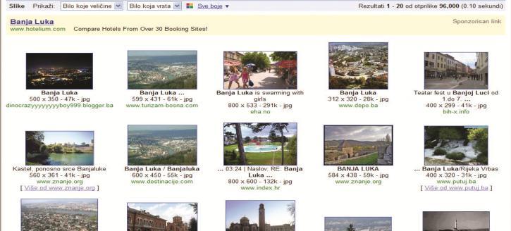 Vedina web pretraživača nudi vam određene olakšice kad tražite informacije. Recimo da želite da nađete slike grada Banja Luke pomodu pretraživača Google.