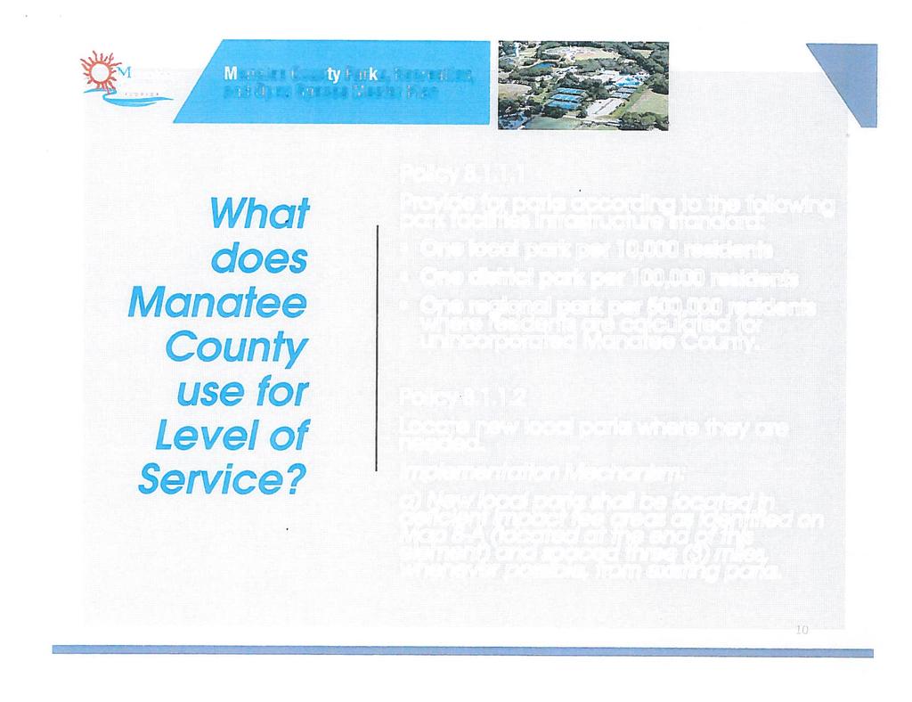 1 Manatee county Manatee County Parks, Recreation, What does Manatee County use for