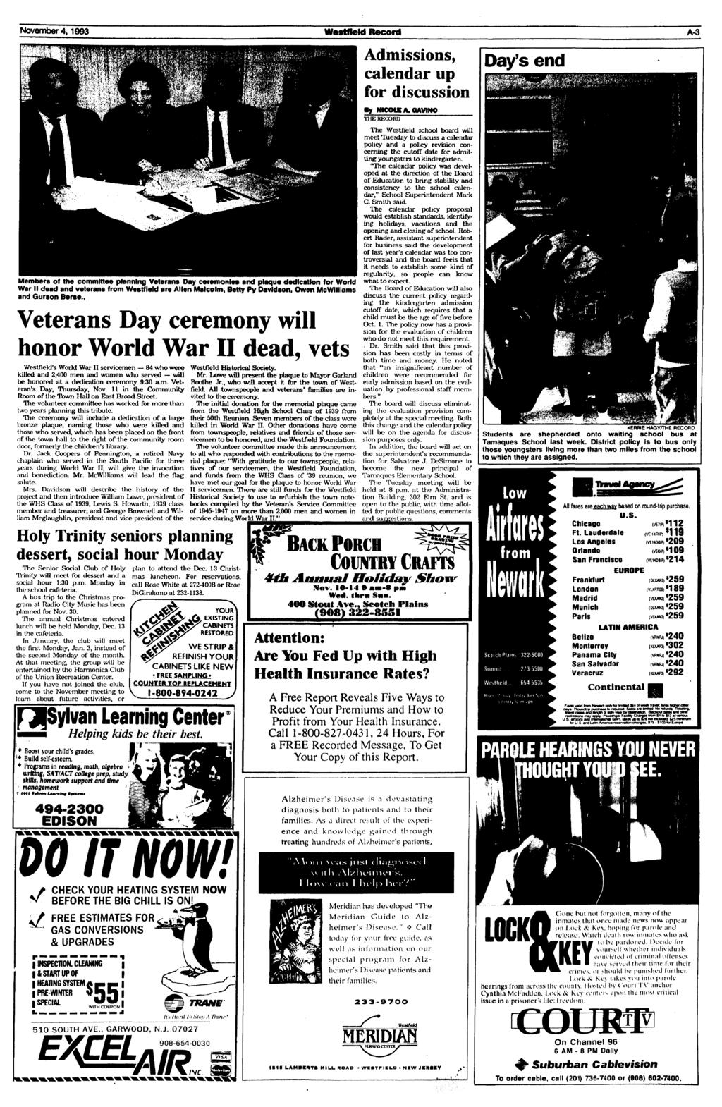 November 4,1993 WestfleM Record A-3 Members of the committee planning Veterans Day ceremonies and plaque dedication for World War II dead and veterans from Westfleld are Allen Malcolm, Betty Py