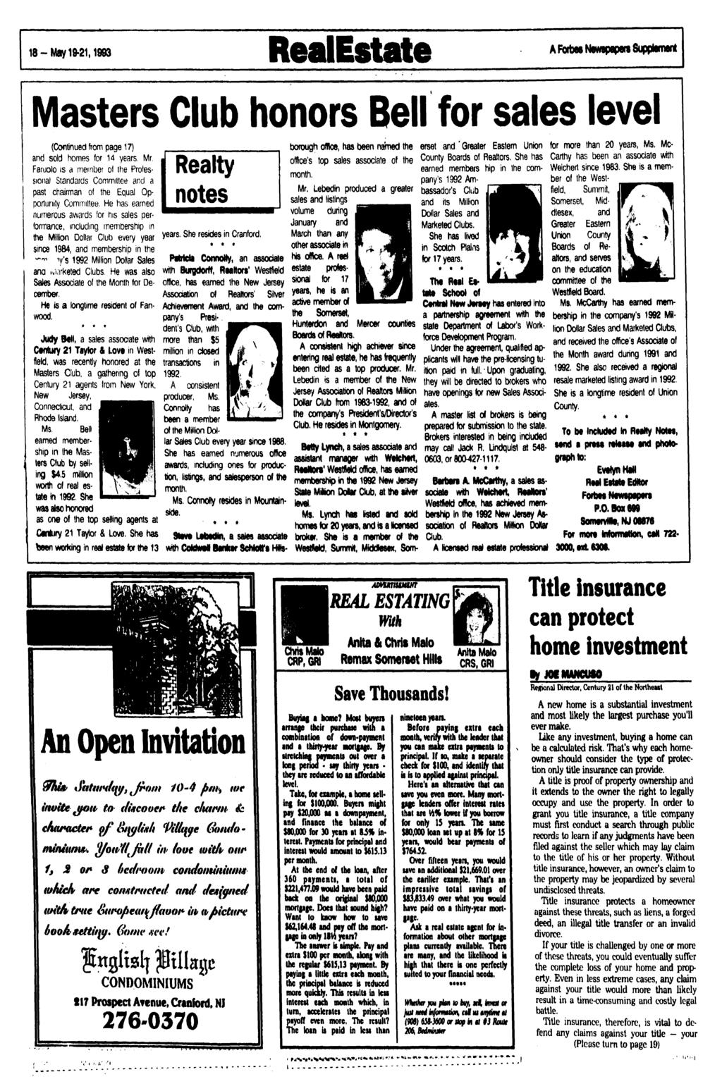 18 -M a y 19-21,1993 RealEstate A fortes Newspapers Supplement Masters Club honors Bell for sales level (Continued from page 17) and sold homes for 14 years. Mr.