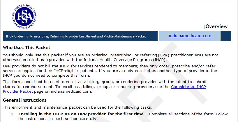 OPR Enrollment OPR providers will utilize a shorter, abbreviated enrollment form for membership