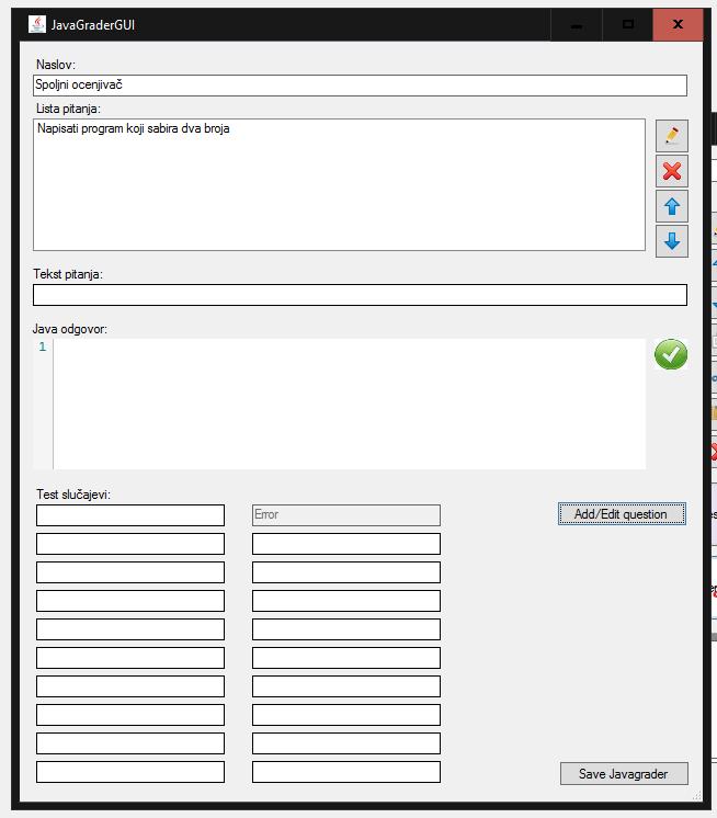 Slika 3.12.8.3 Popunjena forma Java grader aktivnosti Nakon unosa pitanja u test korisnik ima mogućnosti za "Edit" i "Delete" pitanja iz testa.