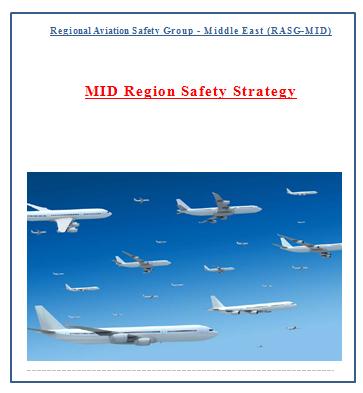 MID REGION SAFETY STRATEGY DGCA-MID/2 reiterated the need to establish regional and national safety priorities and targets in line