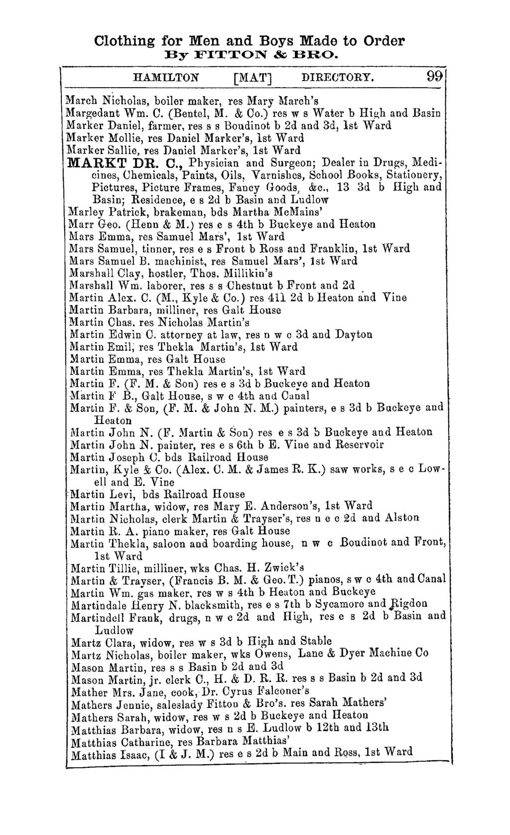 Clothing for Men and Boys Made to Order By FITTON & BRO. HAMILTON [MAT] DIRECTORY. 99 March Nicholas, boiler maker, res Mary March's Margedant Wm. C. (Bentel, M. & 00.